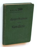 Exerzier-Reglement-für-die-Kavallerie-Ex-R-f-d-K-Vom-3-April-1909-D-V-E-Nr-299-Mit-Beilage-und.jpg